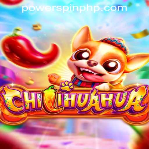 Discover the Thrilling World of CHILIHUAHUA at POWERSPIN Casino PH