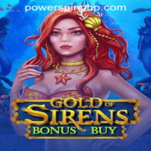 Exploring the Enchantment of GoldofSirensBonusBuy at POWERSPIN Casino PH
