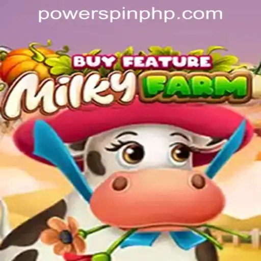 Experience the Excitement of MilkyFarmBuyFeature at POWERSPIN Casino PH