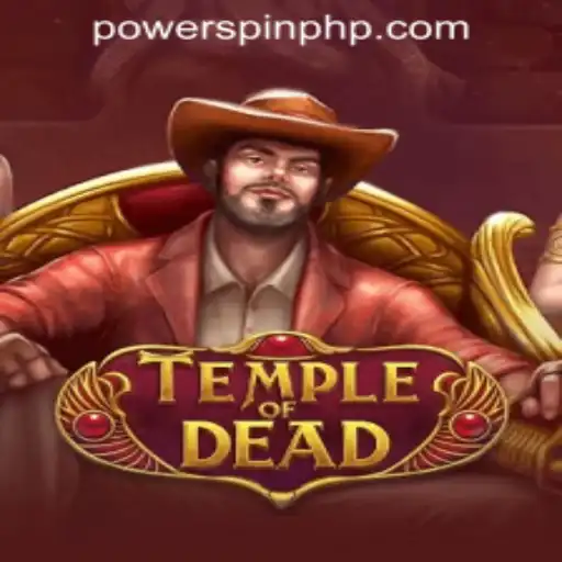 Exploring Temple of Dead at POWERSPIN Casino PH