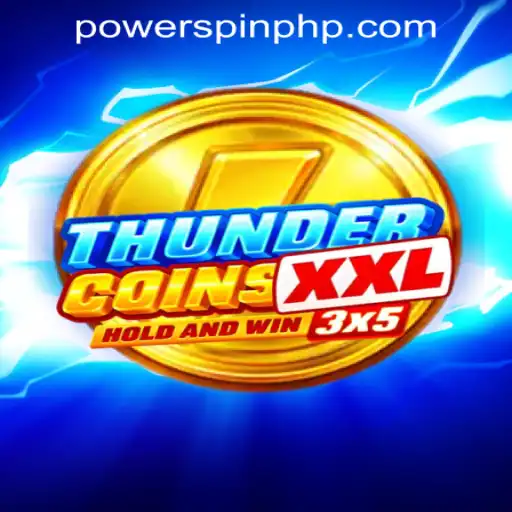 Discover the Excitement of ThunderCoinsXxl at POWERSPIN Casino PH
