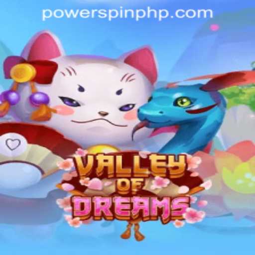 Discover the Enchanting World of ValleyofDreams at POWERSPIN Casino PH