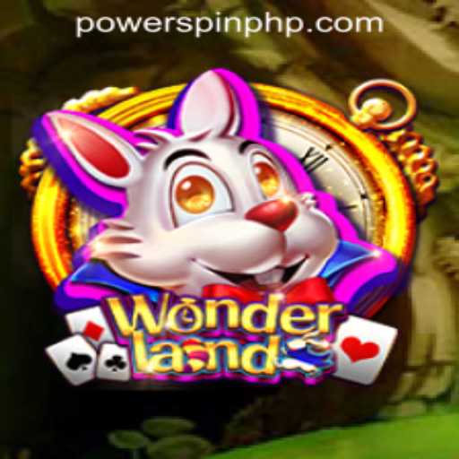 Experience the Thrill of Wonderland at POWERSPIN Casino PH